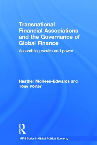 Transnational Financial Associations and the Governance of Global Finance