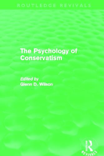 The Psychology of Conservatism (Routledge Revivals)