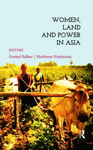 Women, Land and Power in Asia
