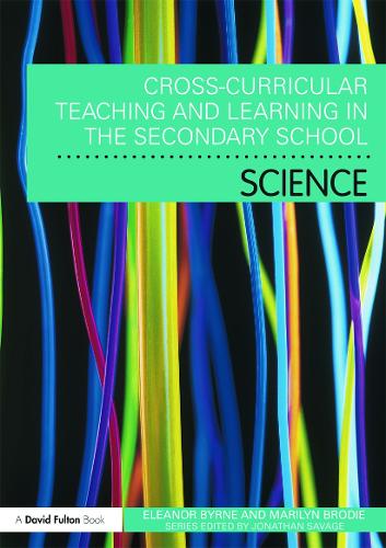 Cross Curricular Teaching and Learning in the Secondary School... Science