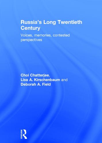 Russia's Long Twentieth Century