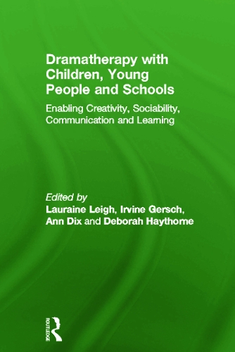 Dramatherapy with Children, Young People and Schools