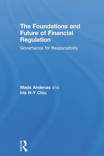 The Foundations and Future of Financial Regulation