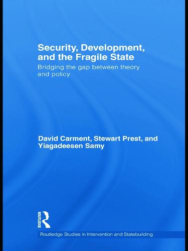 Security, Development and the Fragile State