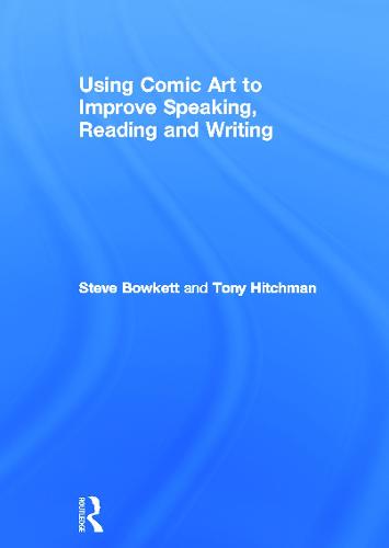 Using Comic Art to Improve Speaking, Reading and Writing