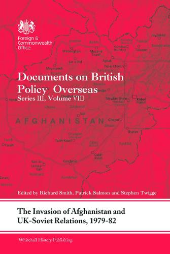 The Invasion of Afghanistan and UK-Soviet Relations, 1979-1982