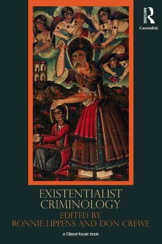 Existentialist Criminology