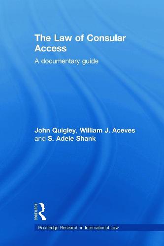 The Law of Consular Access