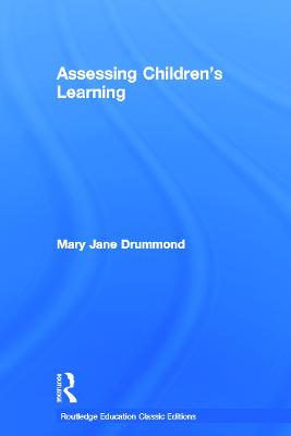 Assessing Children's Learning (Classic Edition)