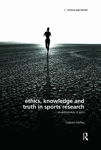 Ethics, Knowledge and Truth in Sports Research