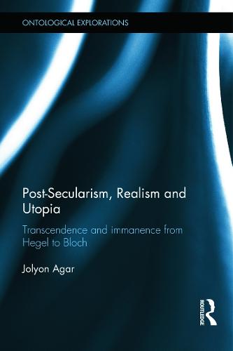 Post-Secularism, Realism and Utopia