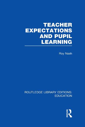 Teacher Expectations and Pupil Learning (RLE Edu N)