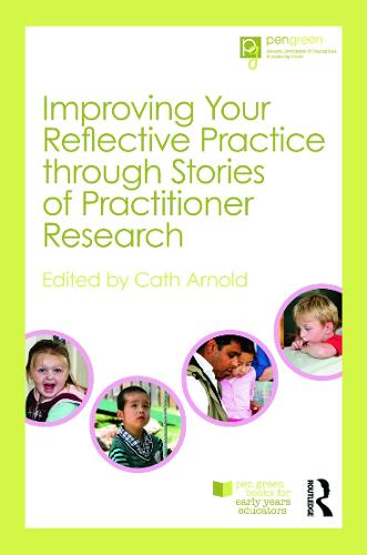 Improving Your Reflective Practice through Stories of Practitioner Research