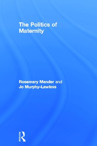 The Politics of Maternity