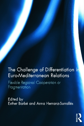 The Challenge of Differentiation in Euro-Mediterranean Relations