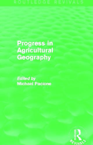 Progress in Agricultural Geography (Routledge Revivals)