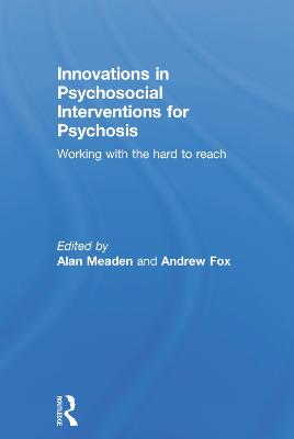 Innovations in Psychosocial Interventions for Psychosis