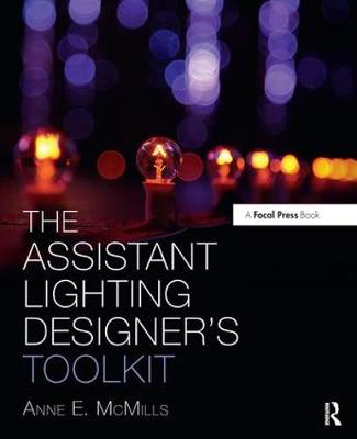The Assistant Lighting Designer's Toolkit