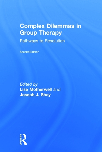 Complex Dilemmas in Group Therapy