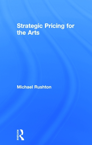 Strategic Pricing for the Arts