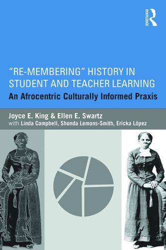 Re-Membering History in Student and Teacher Learning