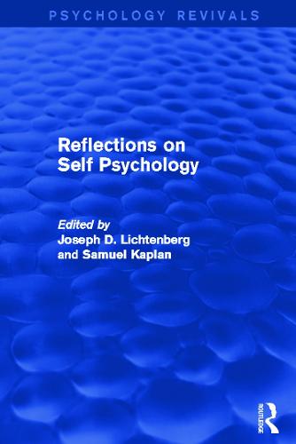 Reflections on Self Psychology (Psychology Revivals)