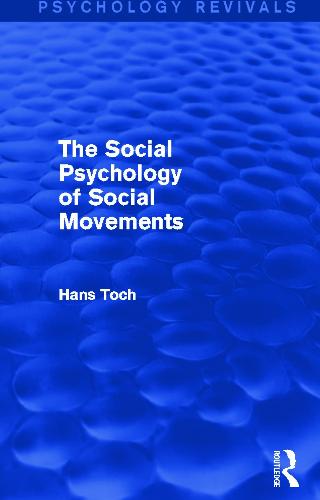 The Social Psychology of Social Movements (Psychology Revivals)