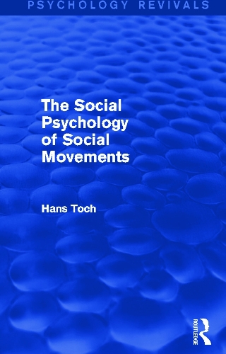 The Social Psychology of Social Movements (Psychology Revivals)