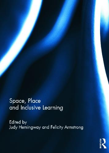 Space, Place and Inclusive Learning