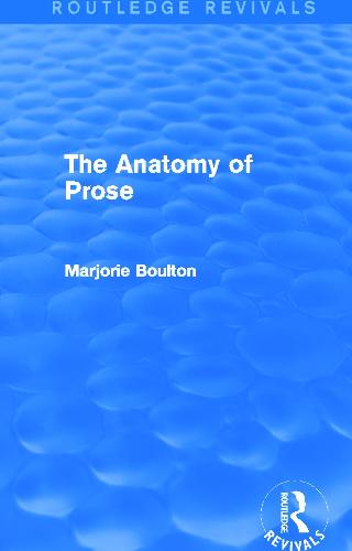 The Anatomy of Prose (Routledge Revivals)