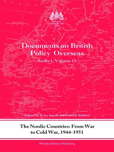 The Nordic Countries: From War to Cold War, 1944-51