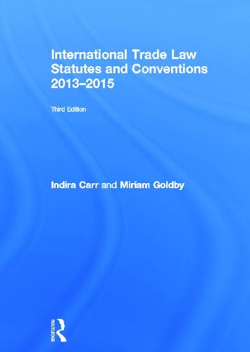 International Trade Law Statutes and Conventions 2013-2015