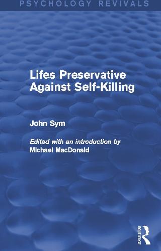 Lifes Preservative Against Self-Killing (Psychology Revivals)