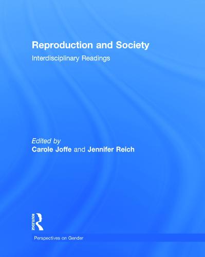 Reproduction and Society: Interdisciplinary Readings