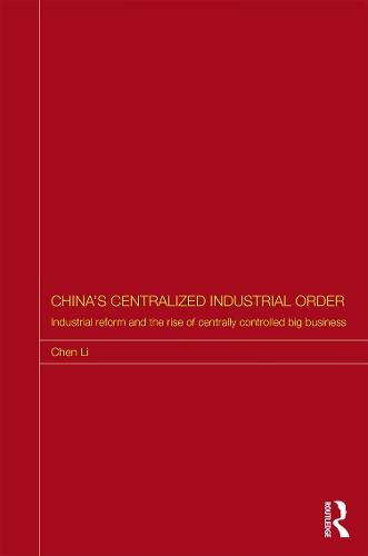 China's Centralized Industrial Order