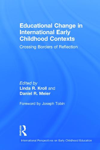 Educational Change in International Early Childhood Contexts