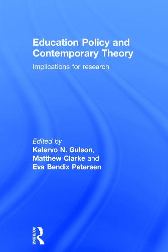 Education Policy and Contemporary Theory