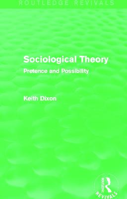 Sociological Theory (Routledge Revivals)