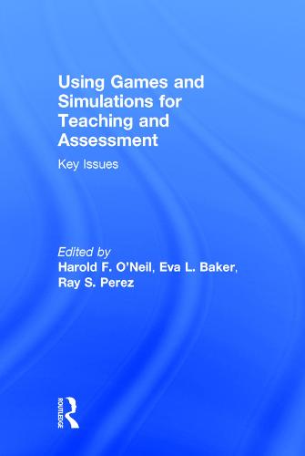 Using Games and Simulations for Teaching and Assessment