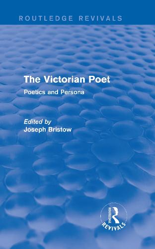 The Victorian Poet (Routledge Revivals)