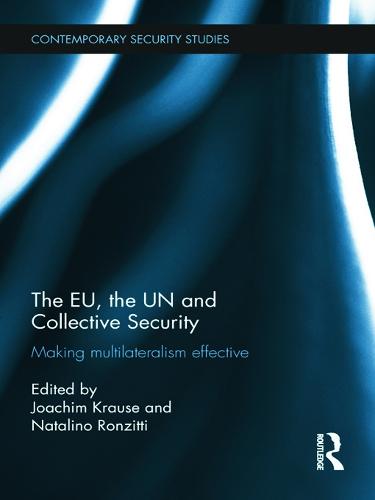The EU, the UN and Collective Security