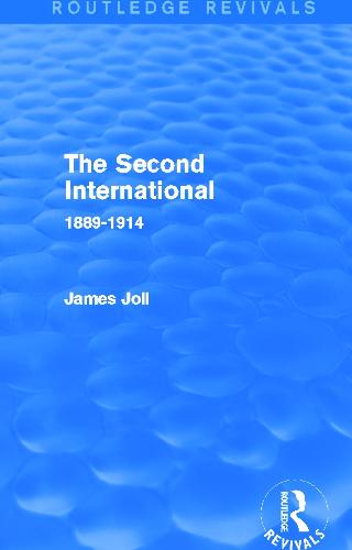 The Second International (Routledge Revivals)