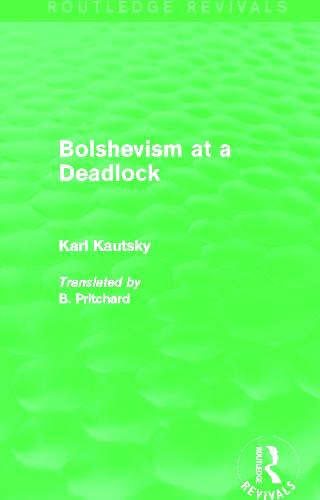 Bolshevism at a Deadlock (Routledge Revivals)