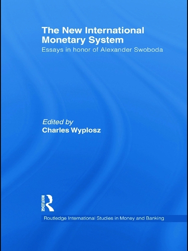 The New International Monetary System