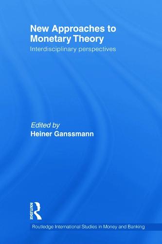 New Approaches to Monetary Theory