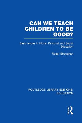 Can We Teach Children to be Good? (RLE Edu K)