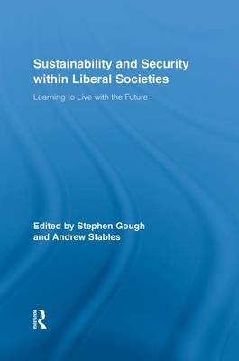 Sustainability and Security within Liberal Societies