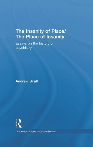 The Insanity of Place / The Place of Insanity