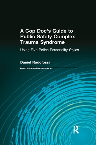 A Cop Doc's Guide to Public Safety Complex Trauma Syndrome