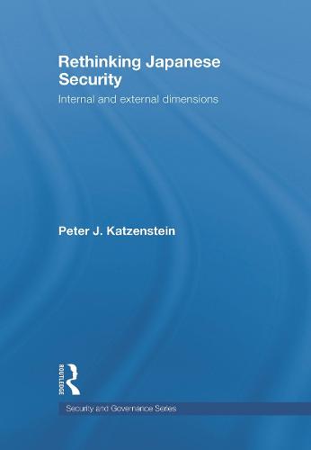 Rethinking Japanese Security